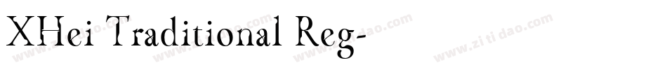 XHei Traditional Reg字体转换